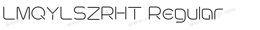 LMQYLSZRHT Regular字体转换